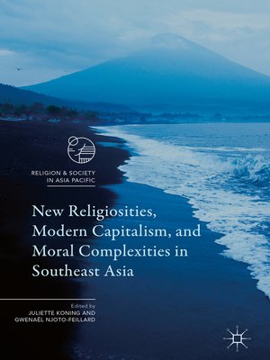 cover image of New Religiosities, Modern Capitalism, and Moral Complexities in Southeast Asia